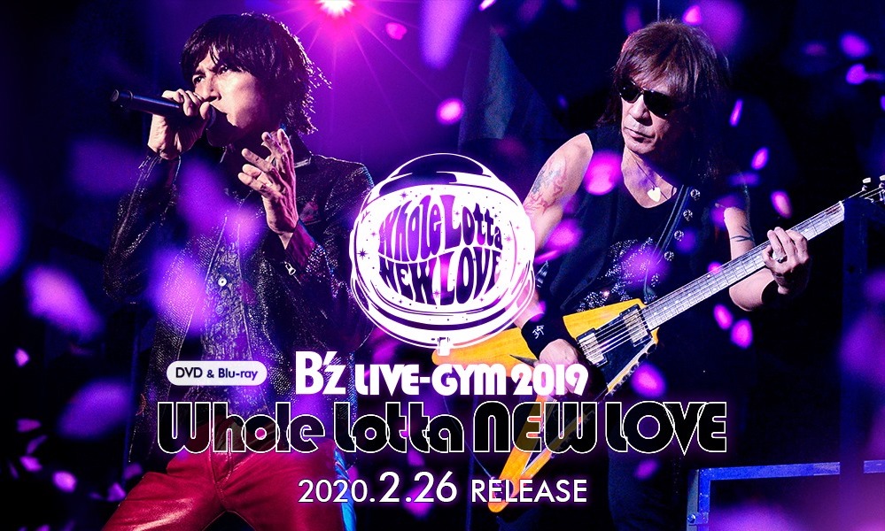 B'z LIVE-GYM 2019 -Whole Lotta NEW LOVE- releasing on DVD &amp; Blu